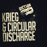 Krieg & Circular Discharge