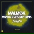Malmok, Jhosep Funk, Mantij