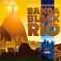 Banda Black Rio feat. Pyroman