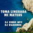 DJ ZINHO MPC, Mc Mateus, DJWAGUINHO