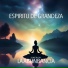 ESPIRITU DE GRANDEZA