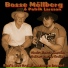 Bosse Möllberg & Patrik Larsson