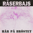 Räserbajs