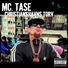 MC. Tase