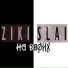 Slai x ZIKI