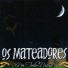 Os Mateadores