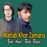 Zahi Ayaz, Rahi Riyaz