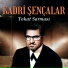 Kadri Şençalar