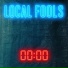 Local Fools