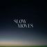 Slow Moves