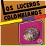 Los Luceros Colombianos