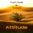 Tom Dole, Tosch