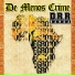 De Menos Crime, D.R.R. Banda