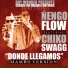 Nengo Flow feat. Chiko Swagg