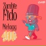 ZombieFido feat. Melagy