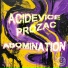 Acidevice, Prozac
