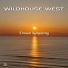 Wildhouse West