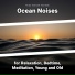 New Age, Ocean Sounds, Nature Sounds