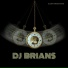 DJ BRIANS