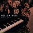 Mellow Muse