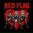 RED FLAG