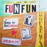 Fun Fun