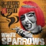 White Sparrows