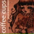 Coffee Cups