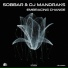 Sobbar, DJ Mandraks