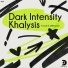 Dark Intensity, Khalysis
