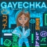GAYECHKA