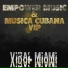 Empower Music, Musica Cubana Vip