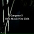 GANGSTER X