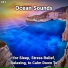 Beach Sounds, Nature Sounds, Ocean Sounds