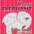 Crazy Elephant