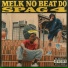 Melk, Mano Fler, Paulinho IML feat. Spag Music