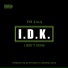 DAZ DILLINGER -I.D.K.