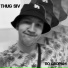THUG SIV