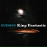 King Fantastic