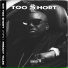 Too $hort