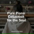 Piano para Dormir, Piano Prayer, Piano Pacifico