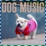 Pet Music Therapy, Concentration Music Minds
