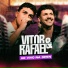 Vitor e Rafael