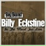 Billy Eckstine and His Orchestra