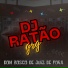 DJ RATÃO GRG