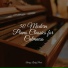 Piano Mood, Peaceful Piano, Chillout Piano Lounge