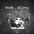 Blade feat. Dr. Prog feat. Dr. Prog