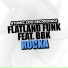 Flatland Funk & BBK
