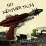 No Weather Talks