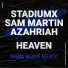 Stadiumx, Sam Martin, Azahriah